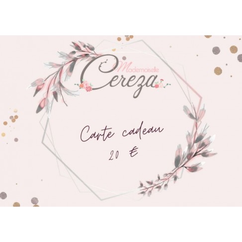 20 € carte cadeau Mademoiselle Cereza 20 € carte cadeau Mademoiselle Cereza