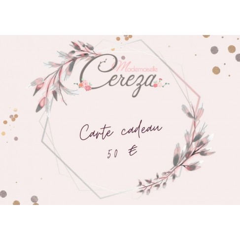 50 € carte cadeau Mademoiselle Cereza 50 € carte cadeau Mademoiselle Cereza