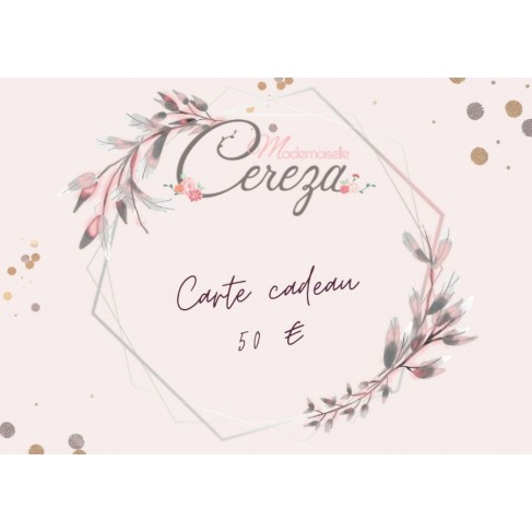 50 € carte cadeau Mademoiselle Cereza