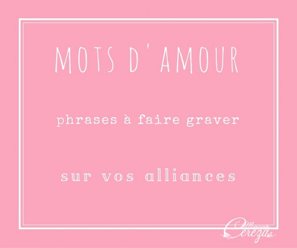 que faire graver sur les alliances idées blog mariage cereza mademoiselle